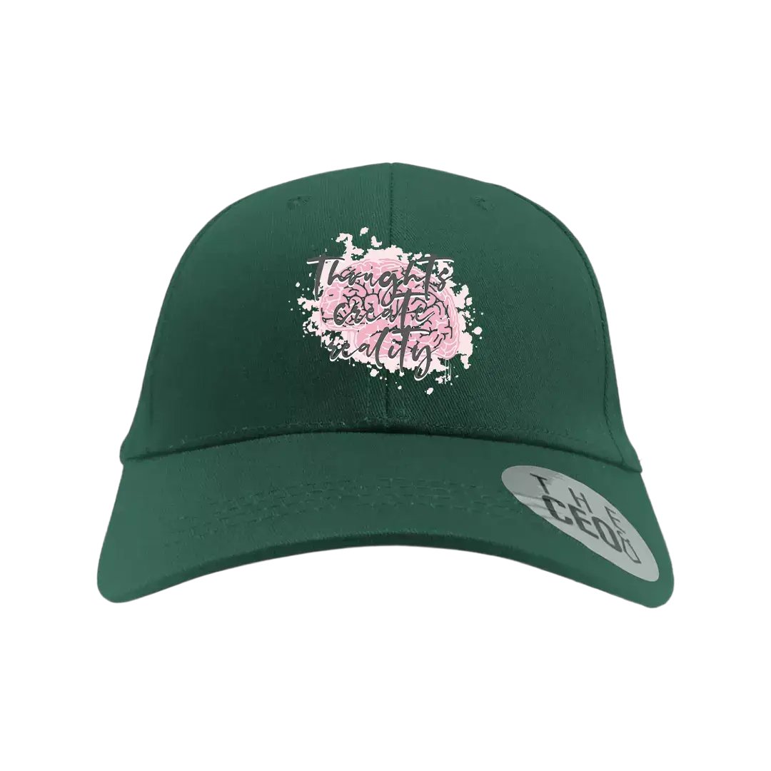 Thoughts Create Reality Embroidered Hat